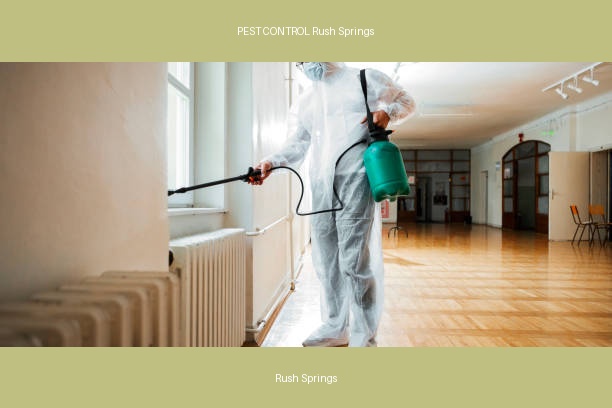 PEST CONTROL Rush Springs